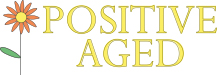 Positive Aged
